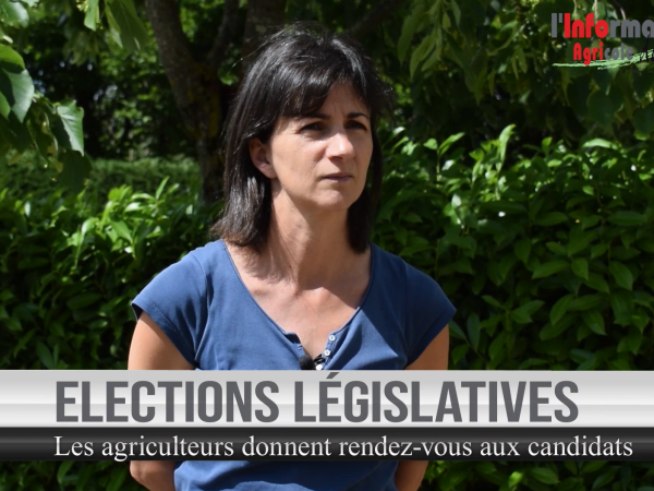 Législatives : les agriculteurs donnent rendez-vous aux candidats